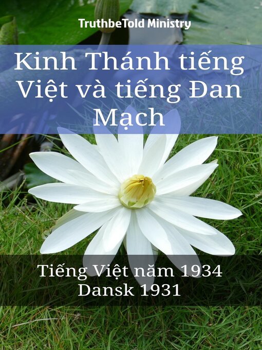 Title details for Kinh Thánh tiếng Việt và tiếng Đan Mạch by Truthbetold Ministry - Available